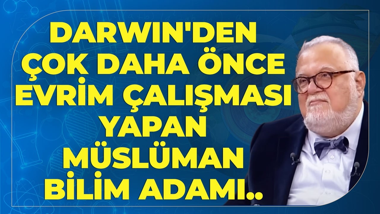 Darwin'den Çok Daha Önce Evrim Çalışması Yapan Müslüman Bilim Adamı.. Celal Şengör Anlattı..