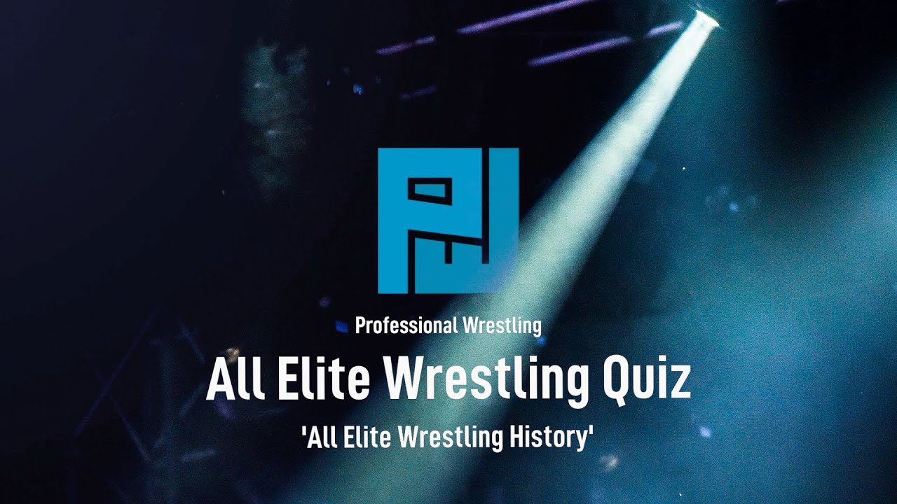 'All Elite Wrestling History' Vol. 1 Professional Wrestling Quiz