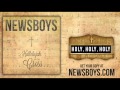 Newsboys HOLY HOLY HOLY mp3