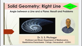 Solid Geometry: Right Line: Angle between a Line and a Plane. Lect. 4