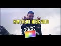 How To Edit Music Video in Final Cut Pro X 2020 Tutorial