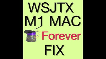 WSJTX M1 Mac Permanent Memory Fix