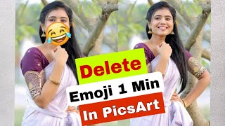 PicsArt 1 Min Face Emoji Deleted |PicsArt Emoji Remove From Face |Face Emoji Remove PicsArt screenshot 5
