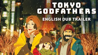 Tokyo Godfathers [Official English Dub Trailer, GKIDS] - Blu-ray\/DVD June 2