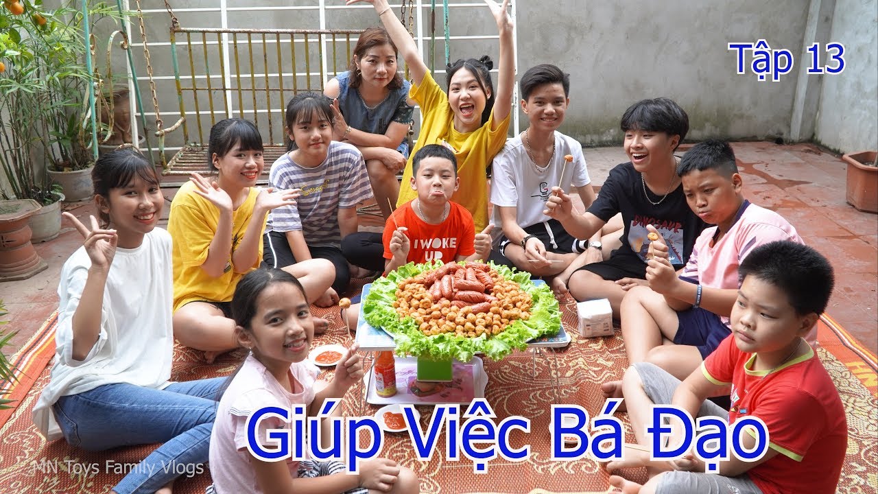 Chị Giúp Việc Bá Đạo - Tập 13 - Làm Mâm Xúc Xích Cá Viên Chiên Khổng Lồ - MN Toys Family Vlogs