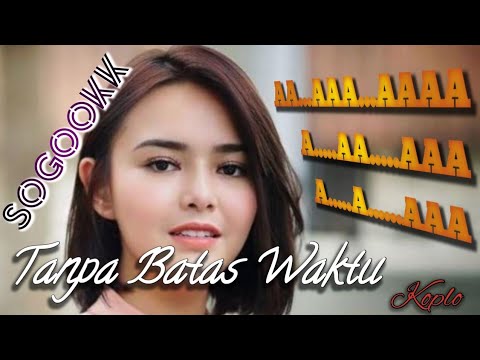 Tanpa Batas Waktu || Koplo Version Full Variasi Jep Terbaru // Sampling Terbaru