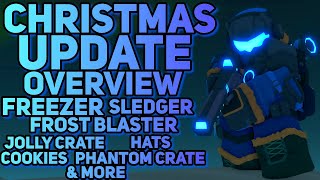 XMAS UPDATE OVERVIEW - FREEZER, FROST BLASTER, SLEDGER REWORKS - MORE CRATES, MORE QUESTS, ETC - TDS