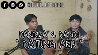 Download Lagu DATUNG AE|| #COVER by pandika ft dandi_sh MP3