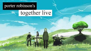 Porter Robinson - Together Live (HQ Audio) | @ Second Sky 2022