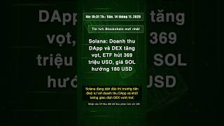 🧐👉 Solana: Doanh thu DApp và DEX tăng vọt, ETF hút 369 triệu USD, giá SOL hướng 180 USD #QixNewsAI