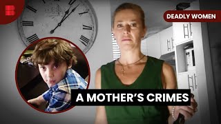 When Mothers Turn to Murder - Deadly Women - S06 EP07 - True Crime