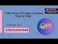 Tally में Ledger कैसे बनाएं? | Tally Prime में Ledger Creation Step by Step |Tally Tutorial in Hindi