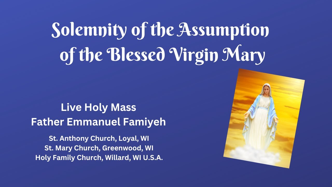 The Assumption of the Blessed Virgin Mary Live Holy Mass | St. Anthony ...