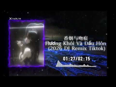X1AOL1N Music - oldi - 香烟与吻痕 (空灵鼓) - Hương Khói Và Dấu Hôn Remix Tiktok (2026DJ抖音版)
