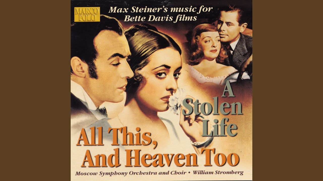 All This, and Heaven Too: Main Title (Restored J. Morgan)