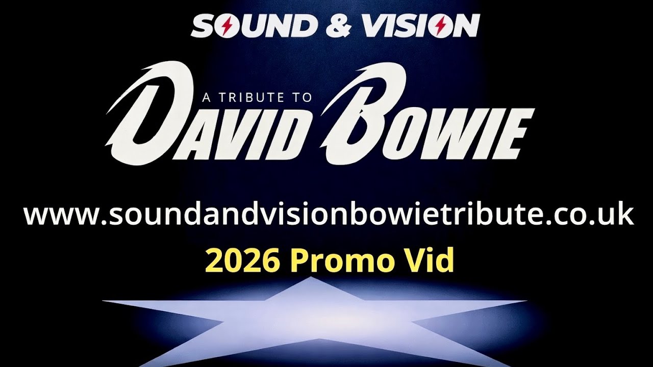 Sound & Vision: A Tribute To David Bowie - 2026 Promo Vid