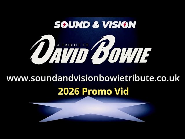 Sound & Vision: A Tribute To David Bowie - 2026 Promo Vid