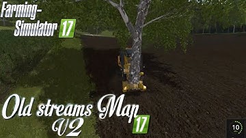 FS17 Timelapse ★ Old_Streams_map V2 ★ #21★ GAMEPLAY