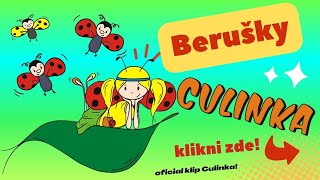 Culinka - Berušky (oficiální klip) Písničky pro děti