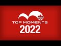 Top 10 Moments of 2022