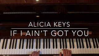 Alicia Keys - If I Ain’t Got You - Jazz Piano
