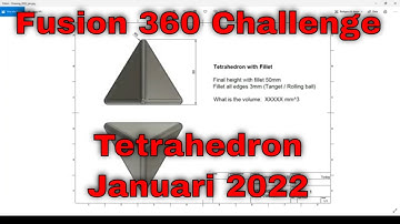 Fusion 360 Challenge - Tetrahedron - Januari 2022