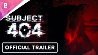 Subject 404 | Official Announcement Trailer | 4K