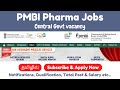 Pharma Jobs at PMBI | Pharma Vacancy 2024 | Central Govt Job