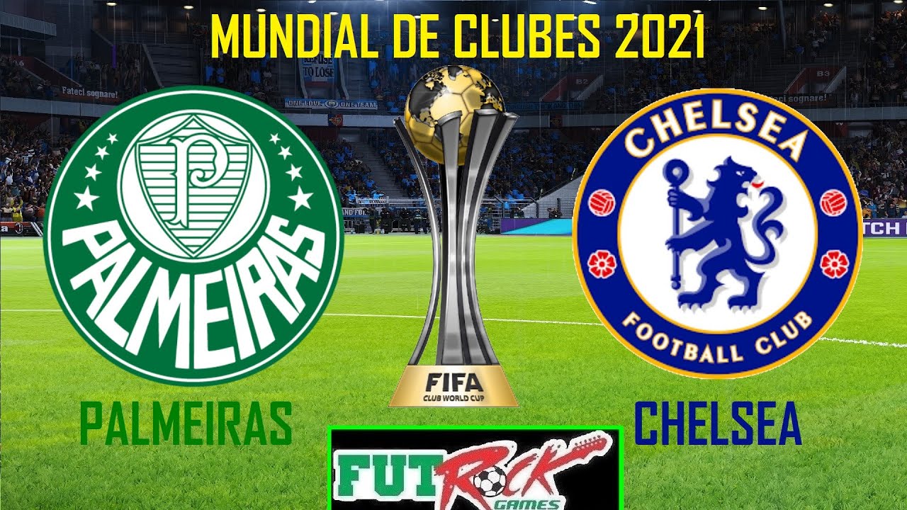 MUNDIAL DE CLUBES 2021 - PALMEIRAS x CHELSEA - FINAL 