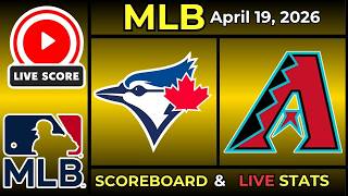 🔴 Toronto Blue Jays vs Arizona Diamondbacks LIVE | MLB | April 19 | Live SCOREBOARD