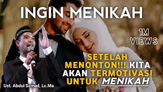 INGIN MENIKAH BELUM PUNYA UANG || RENUNGAN MUHASABAH DIRI || #USTADZABDULSOMAD