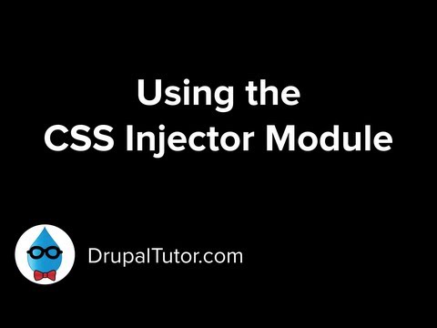 Using the CSS Injector Drupal Module to Change the Design of Your Drupal Site