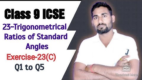 Class 9 Maths ICSE | Trigonometrical Ratios of Standard Angles | Ch-23 | Ex-23(C) Q1 to Q5