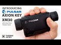 Introducing the Pulsar Axion Key XM30 Thermal Monocular