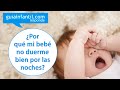 Por qué mi bebé no duerme bien | Consejos para mejorar el sueño infantil de los niños