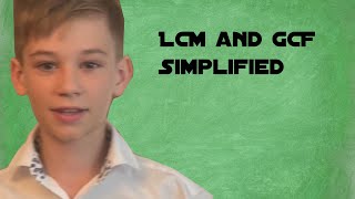 How to find the Least Common Multiple(LCM) and the Greatest Common Factor(GCF)