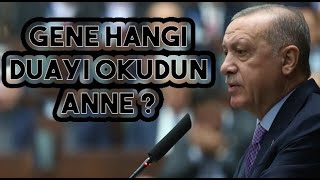 ERDOĞAN'DAN AĞLATAN ŞİİR - GENE HANGİ DUAYI OKUDUN ANNE