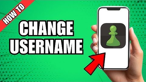How to Change Your Username on Chess.com (App)