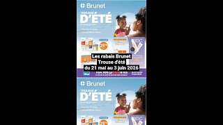 Rabais Brunet Trouse d'été – meilleurs spéciaux du 21 mai au 3 juin 2026