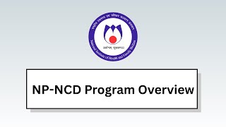 NP-NCD Program Overview