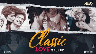 Classic Love Mashup | ANIK8 | Safarnama | Raabta | Atif Aslam | Arijit Singh[Bollywood Lo-fi, Chill]