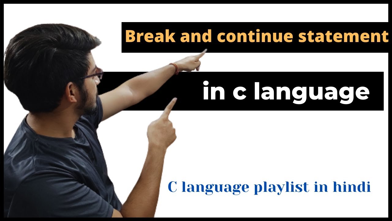 Loop Control Statements − Break and Continue Statements In C: C ...