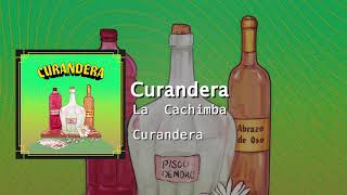 La Cachimba - Curandera Single