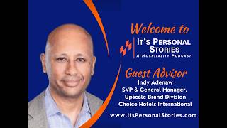 Indy Adenaw, SVP & GM, Upscale Brand Division, Choice Hotels Internationals, int. by Dorothy Dowling