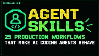 Agent Skills: 25 Production Workflows That Make AI Coding Agents Behave