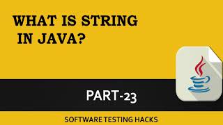 What is String? Why String is Immutable in Java | Part 23 | Java Tutorials