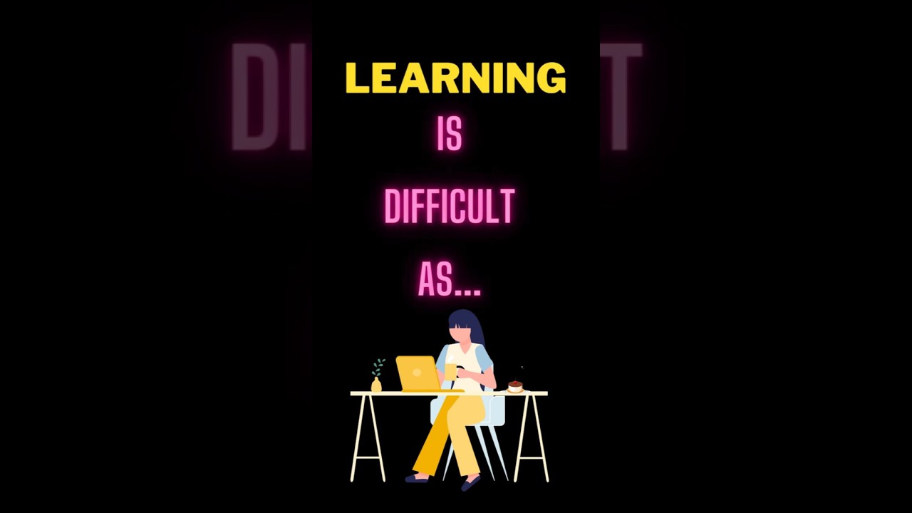 Learning is Difficult 