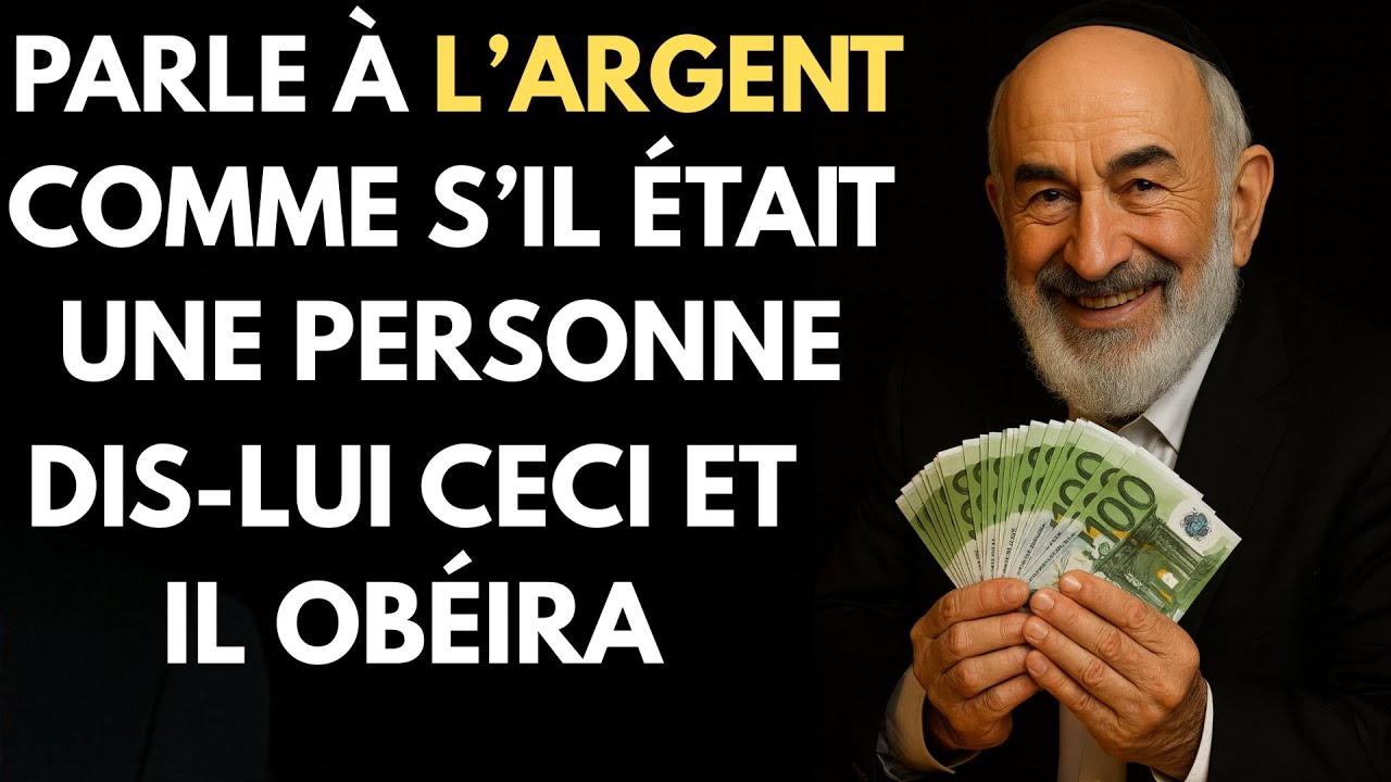 RABBIN MILLIONNAIRE —« PARLE À L’ARGENTCOMME TU LE FERAISÀ UNE PERSONNE »
