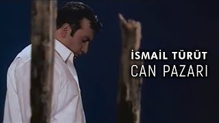 İsmail Türüt - Can Pazarı (Official Video)