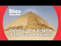 The dashur pyramid  an incredible discovery  full documentary